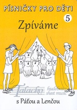 Písničky pro děti 5 -  Zpíváme s Páťou a Lenčou