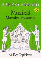 Písničky pro děti 3- Muzikál: Marnivá komorná