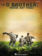 Selections From O Brother Where Art Thou? (Piano and Vocal)