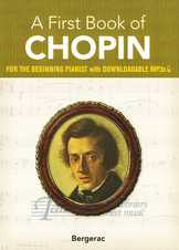 First Book Of Chopin: For The Beginning Pianist With Downloadable MP3