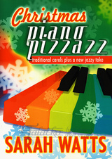 Christmas Piano Pizzazz: traditional carols plus a new jazzy take