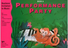 Bastien Performance Party Book A