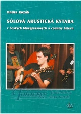 Sólová akustická kytara v českých bluegrassových a country hitech + DVD