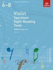 Violin Specimen Sight-Reading Tests - Grades 6-8 (From 2012)