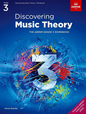 Discovering Music Theory, The ABRSM Grade 3 Workbook