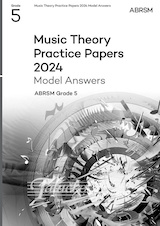 Music Theory Practice Papers 2024 Model Answers, ABRSM Grade 5