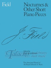 Nocturnes and Other Short Piano Pieces (including Nocturne in A)