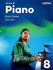 Piano Exam Pieces 2027 & 2028, ABRSM Grade 8