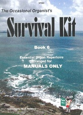 Occasional Organist s Survival Kit Book 6