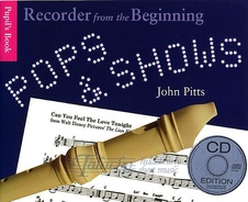 Recorder From The Beginning: Pops And Shows - Pupil's Book + CD