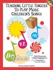 Teaching Little Fingers To Play More Children's Songs + CD