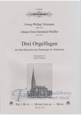 Drei Orgelfugen aus dem Repertoire der Hamburger St. Petrikirche