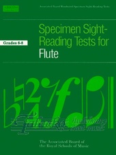 Specimen Sight-Reading Tests for Flute Gr. 6-8