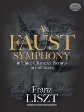 Faust Symphony In Three Character Pictures