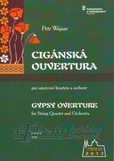 Cigánská ouvertura pro smyčcové kvarteto a orchestr