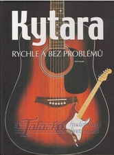 Kytara - Rychle a bez problémů