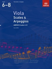 Viola Scales And Arpeggios - Grades 6-8 (From 2012)