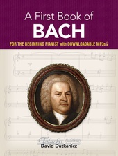 First Book Of Bach: For The Beginning Pianist With Downloadable MP3