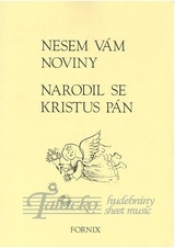 Nesem Vám noviny /Narodil se Kristus Pán