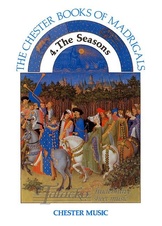 Chester Books Of Madrigals 4: The Seasons