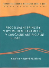 Procesuální principy v rytmickém parametru v současné artificiální hudbě