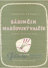 Bábinčin maršovský valčík (z dětské zpěvohry Ogaři )