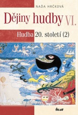 Dějiny hudby VI. - Hudba 20. století 2.