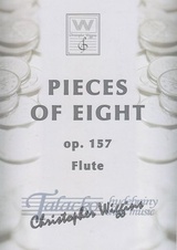 Pieces of eight op.157 (Flute)