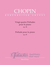 Vingt-quatre Préludes op. 28 / Prélude op. 45 for Piano