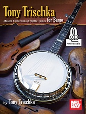 Tony Trischka Master Collection Of Fiddle Tunes For Banjo (Book/Online Audio)
