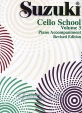 Suzuki Cello School: Piano Accomp. Volume 3 Revised Edition