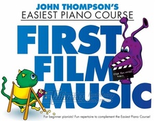John Thompson's Easiest Piano Course: First Film Music