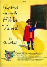 Any Fool can write Fiddle Tunes!