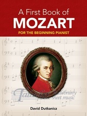First Book Of Mozart: For The Beginning Pianist With Downloadable MP3