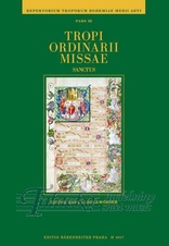 Repertorium troporum bohemiae medii aevi, pars III: Tropi ordinarii missae