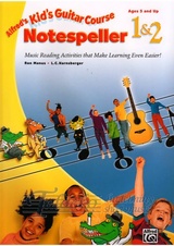 Alfred s Kids Guitar Course Notespeller 1&2