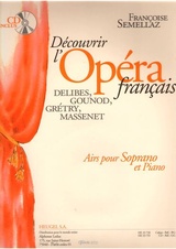 Découvrir l´Opéra francais - soprano + CD