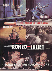 William Shakespeare's Romeo And Juliet: The Motion Picture