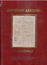 Jistebnický kancionál. 1. svazek - Graduale