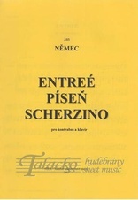 Entreé - Píseň - Scherzino