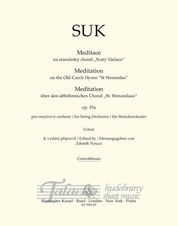 Meditace na staročeský chorál „Svatý Václave“ op. 35a pro smyčcový orchestr (kontrabas)