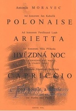 Polonaise, Arietta, Hvězdná noc, Capriccio