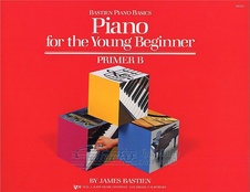 Bastien Piano Basics: Piano For The Young Beginner Primer B