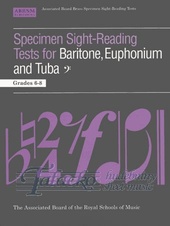Specimen Sight-Reading Tests for Baritone, Euphonium and Tuba, Bass clef Gr. 6-8