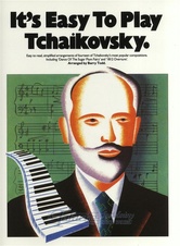 It s Easy To Play Tchaikovsky