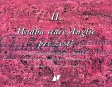 Hudba staré Anglie pro žestě II.