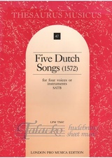 Five Dutch Songs (1572) for four voices or instruments