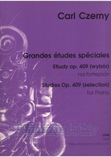 Grandes études spéciales op. 409 (selection) for Piano