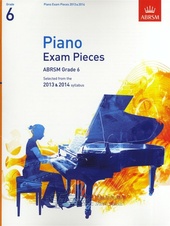 Piano Exam Pieces 2013 & 2014, ABRSM Grade 6  