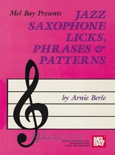 Jazz Saxophone Licks, Phrases And Patterns